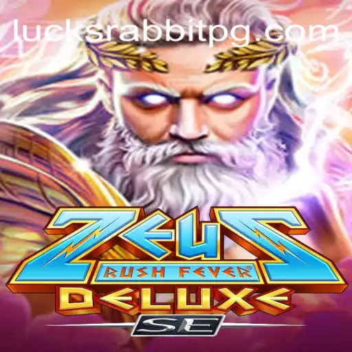ZeusRushFeverDeluxeSE: A Thrilling Casino Adventure with Lucky Rabbit PG Slots